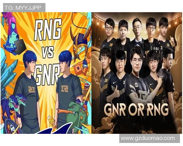 RNG与GNR比赛直播地址及观看方式详细介绍